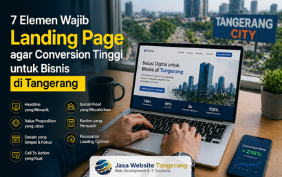7 Elemen Wajib Landing Page agar Conversion Tinggi untuk Bisnis di Tangerang